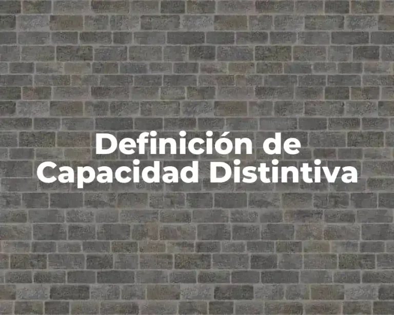 Definición de Capacidad Distintiva