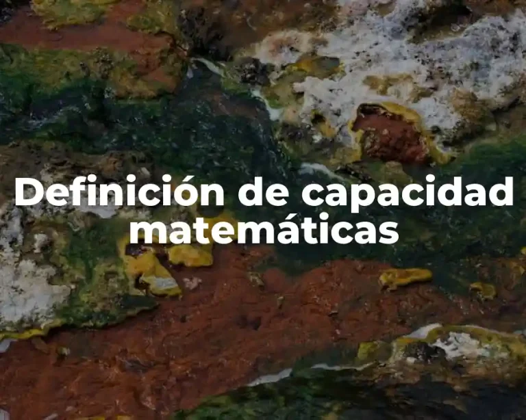 Definición de capacidad matemáticas