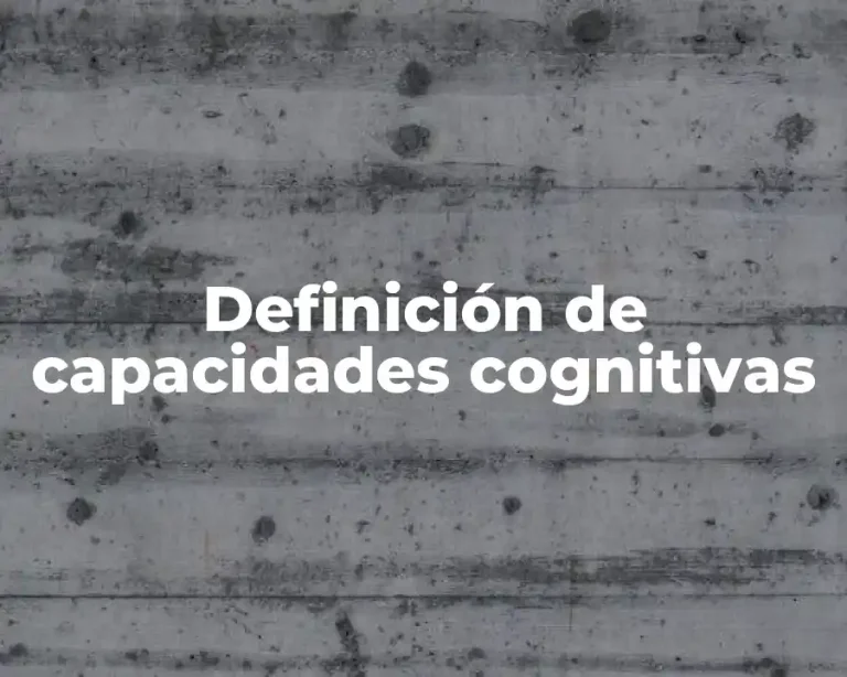 Definición de capacidades cognitivas
