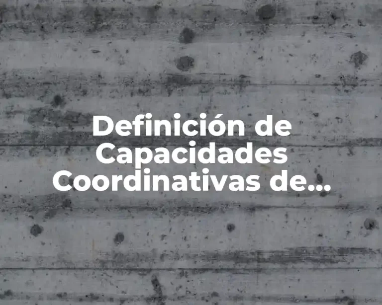 Definición de Capacidades Coordinativas de Reacción