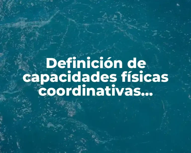 Definición de capacidades físicas coordinativas readaptación actividades