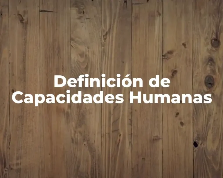 Definición de Capacidades Humanas