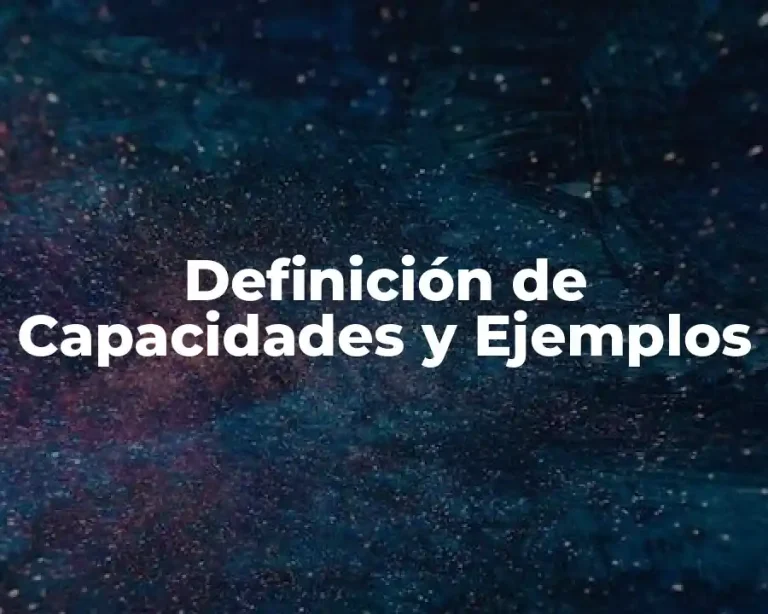 Definición de Capacidades y Ejemplos