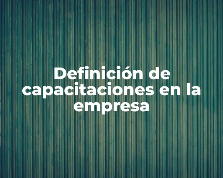 Definición de capacitaciones en la empresa