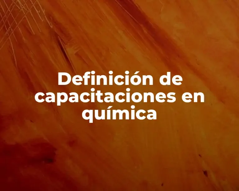 Definición de capacitaciones en química