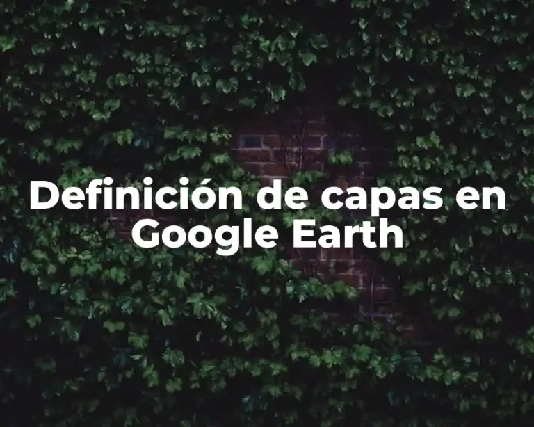 Definición de capas en Google Earth