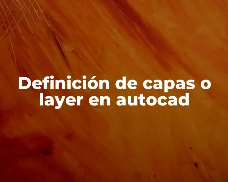 Definición de capas o layer en autocad