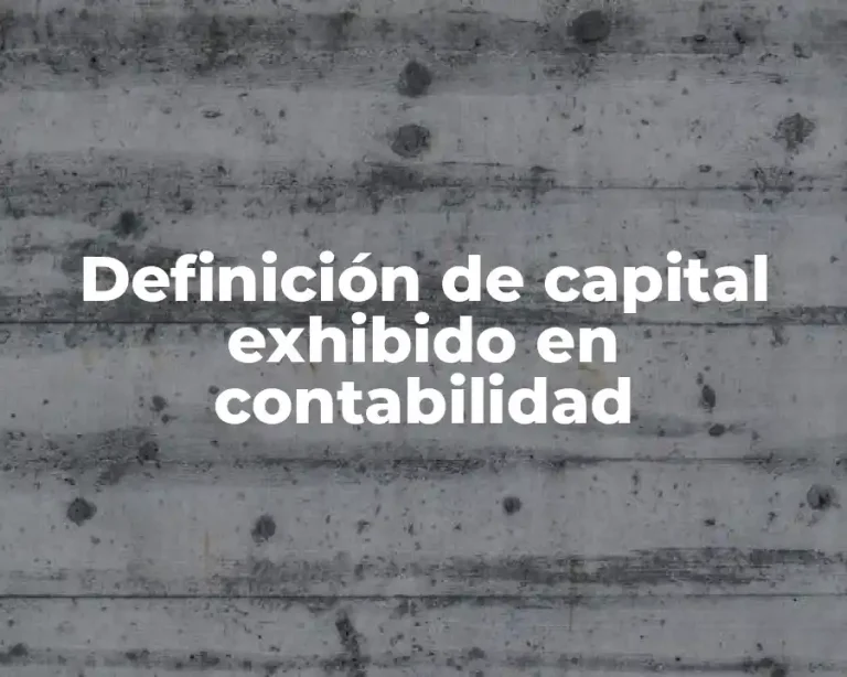 Definición de capital exhibido en contabilidad