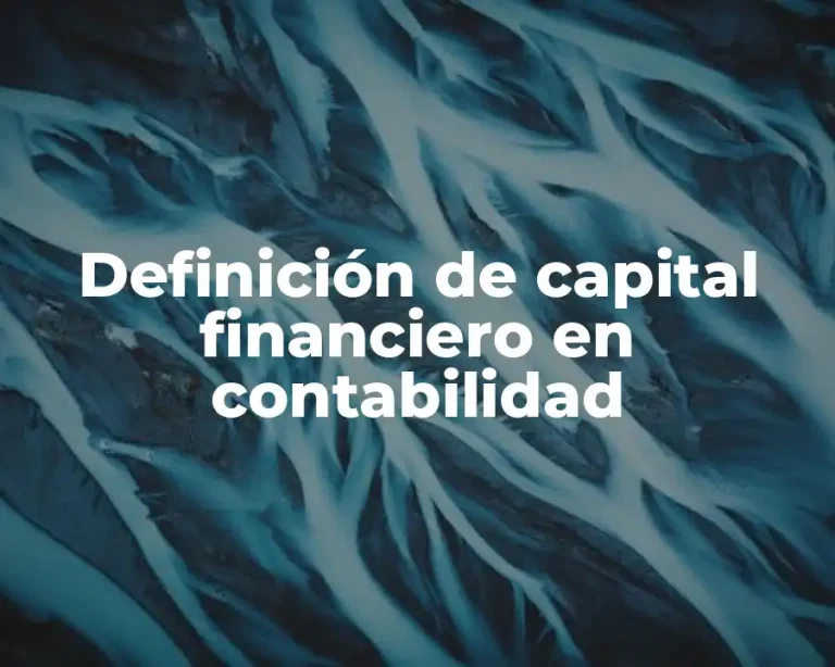 Definición de capital financiero en contabilidad