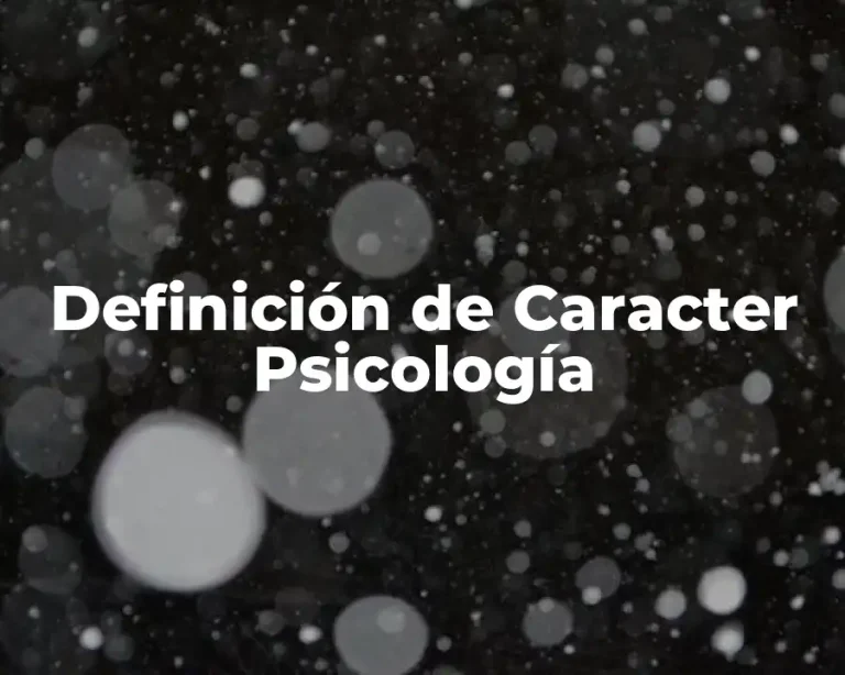Definición de Caracter Psicología