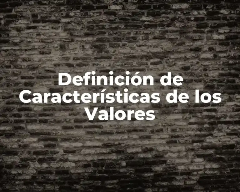 Definición de Características de los Valores