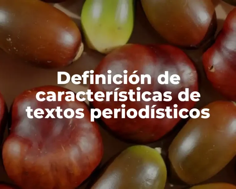 Definición de características de textos periodísticos