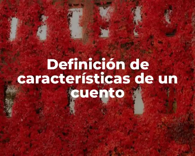 Definición de características de un cuento