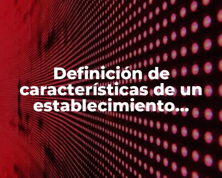 Definición de características de un establecimiento turístico