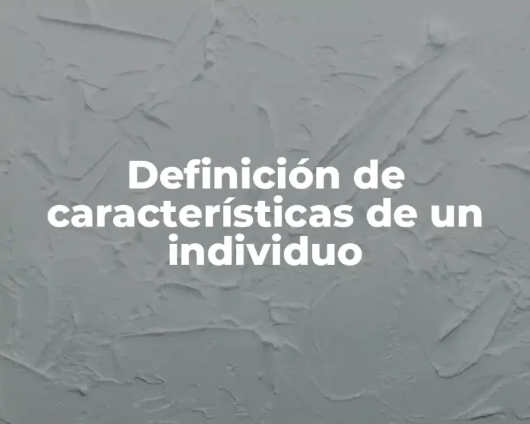 Definición de características de un individuo