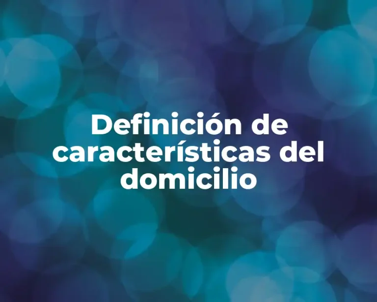 Definición de características del domicilio