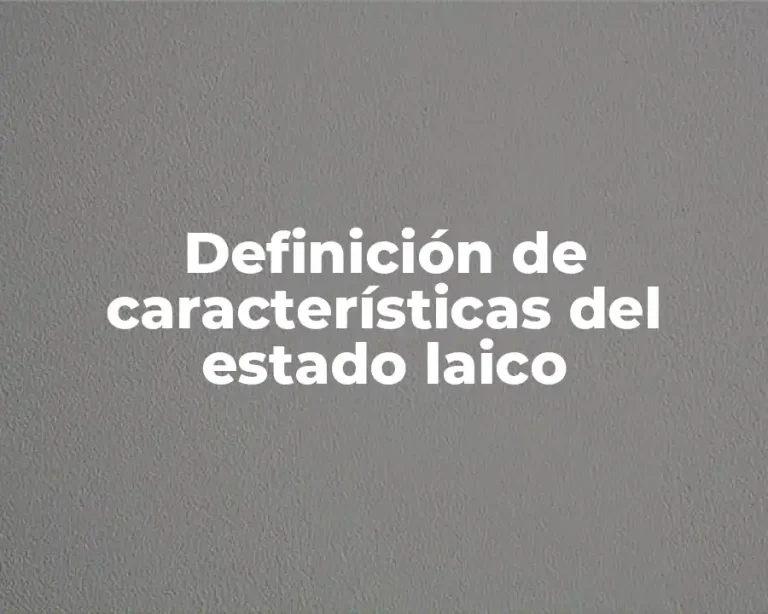 Definición de características del estado laico