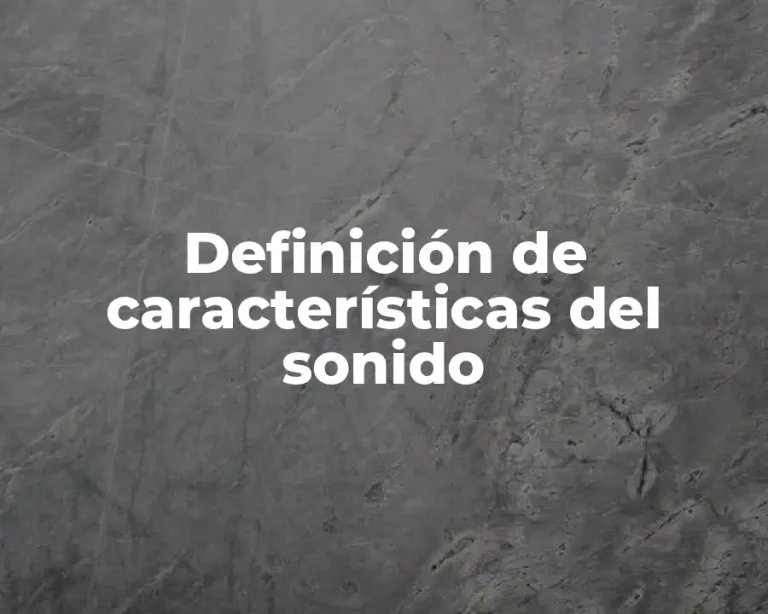 Definición de características del sonido