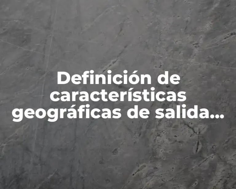 Definición de características geográficas de salida de México