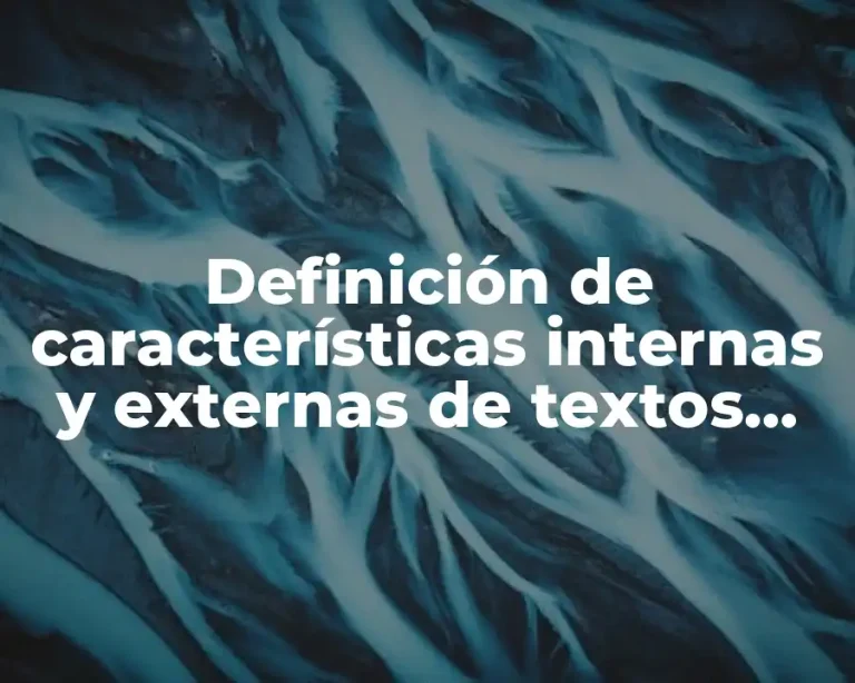 Definición de características internas y externas de textos expositivos