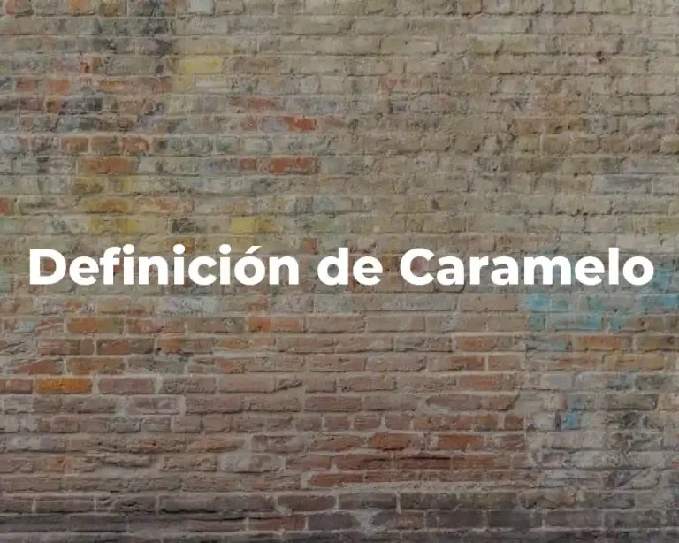 Definición de Caramelo