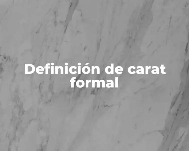 Definición de carat formal