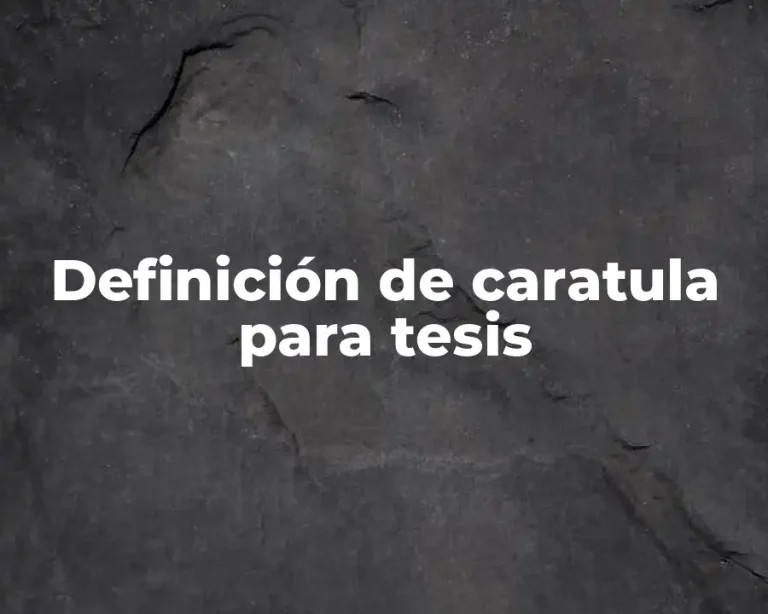 Definición de caratula para tesis