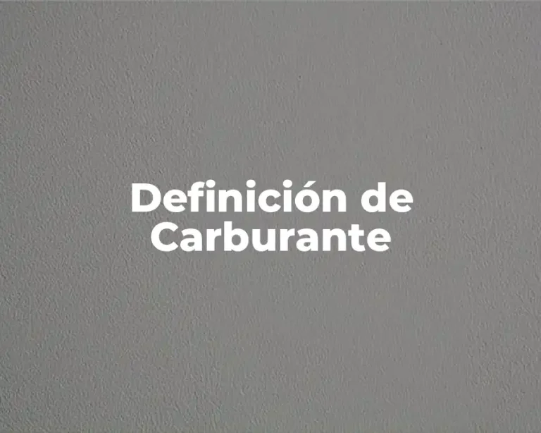 Definición de Carburante
