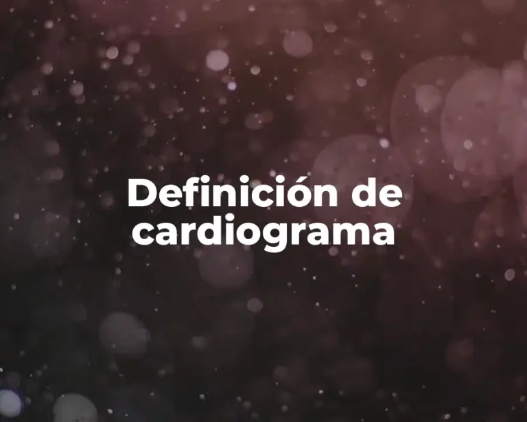 Definición de cardiograma