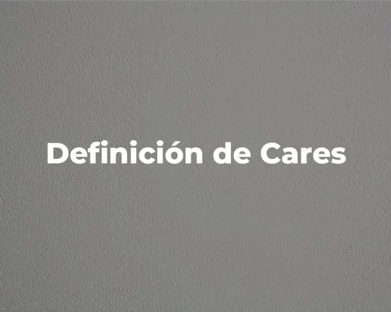 Definición de Cares