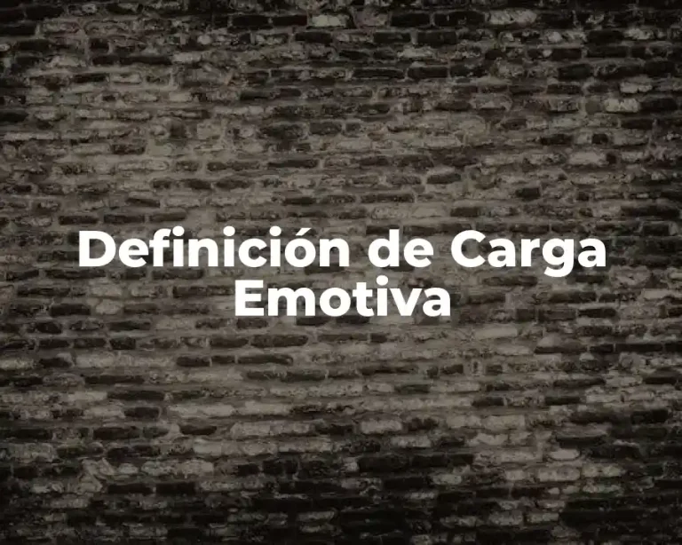 Definición de Carga Emotiva