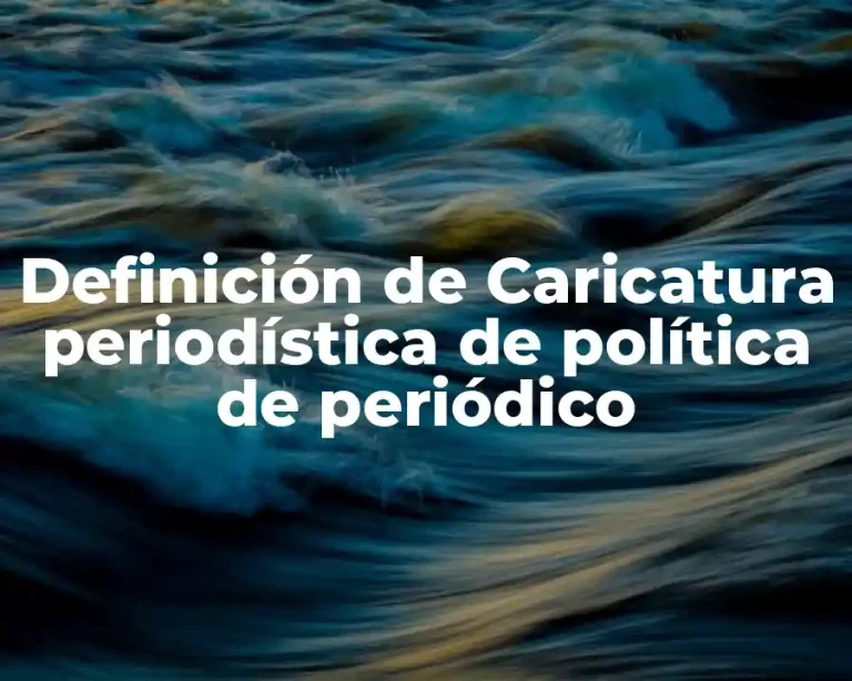 Definición de Caricatura periodística de política de periódico