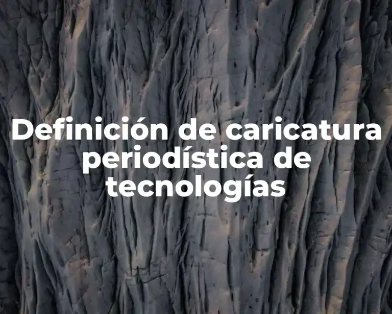 Definición de caricatura periodística de tecnologías