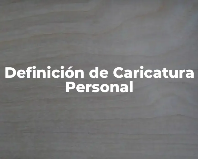 Definición de Caricatura Personal