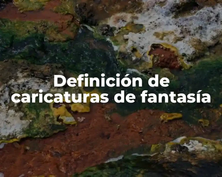 Definición de caricaturas de fantasía
