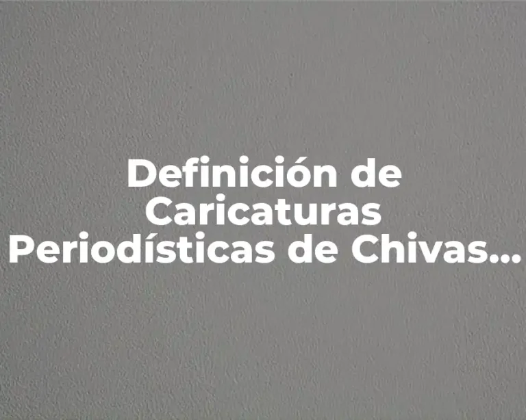 Definición de Caricaturas Periodísticas de Chivas vs América