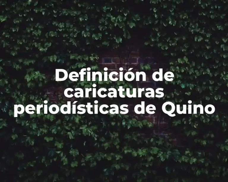 Definición de caricaturas periodísticas de Quino