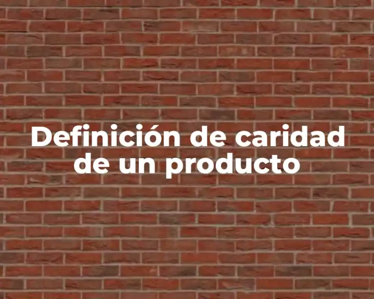 Definición de caridad de un producto