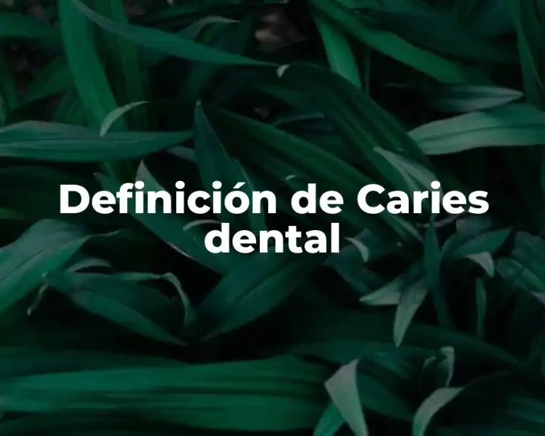 Definición de Caries dental