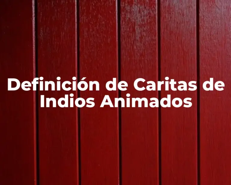 Definición de Caritas de Indios Animados