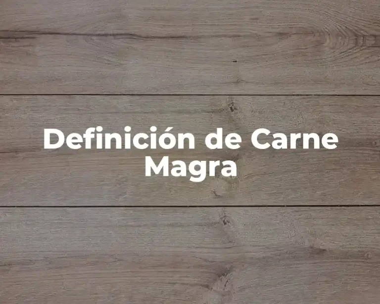 Definición de Carne Magra