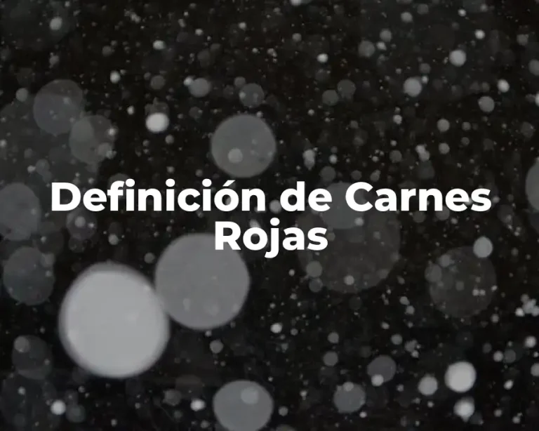 Definición de Carnes Rojas