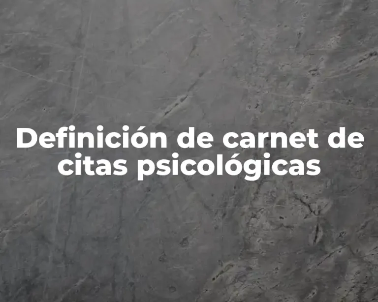 Definición de carnet de citas psicológicas