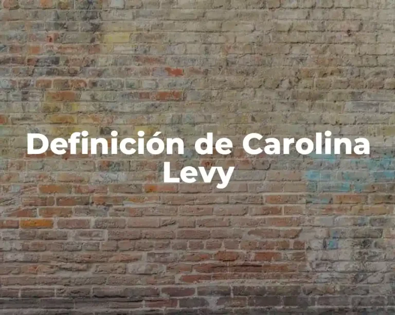 Definición de Carolina Levy