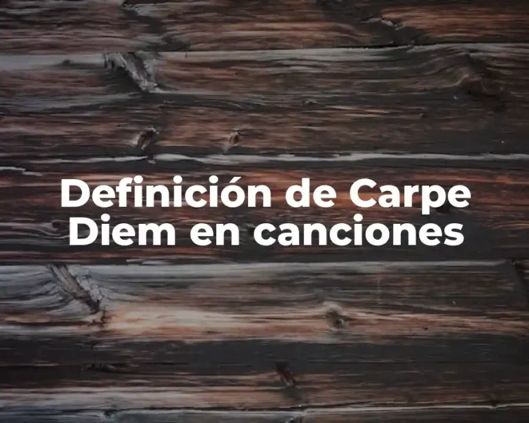 Definición de Carpe Diem en canciones