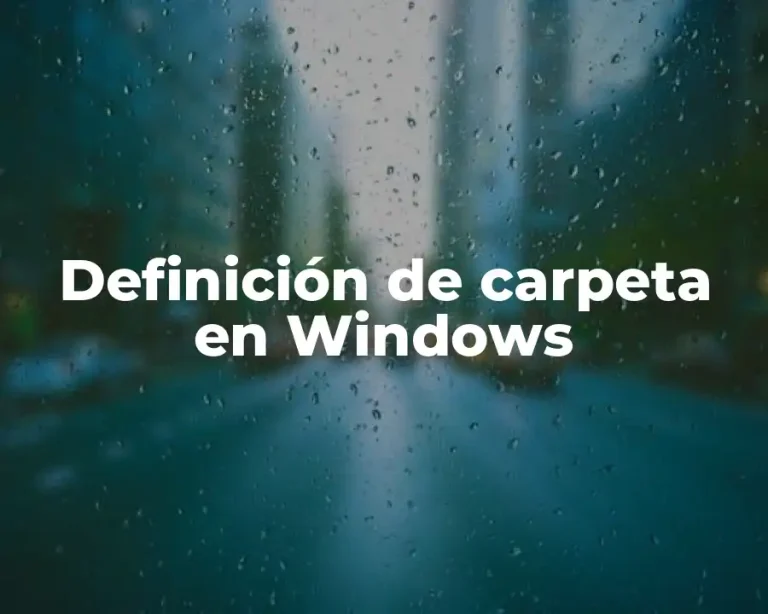 Definición de carpeta en Windows