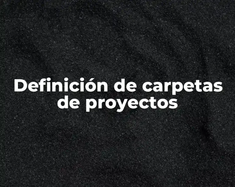 Definición de carpetas de proyectos