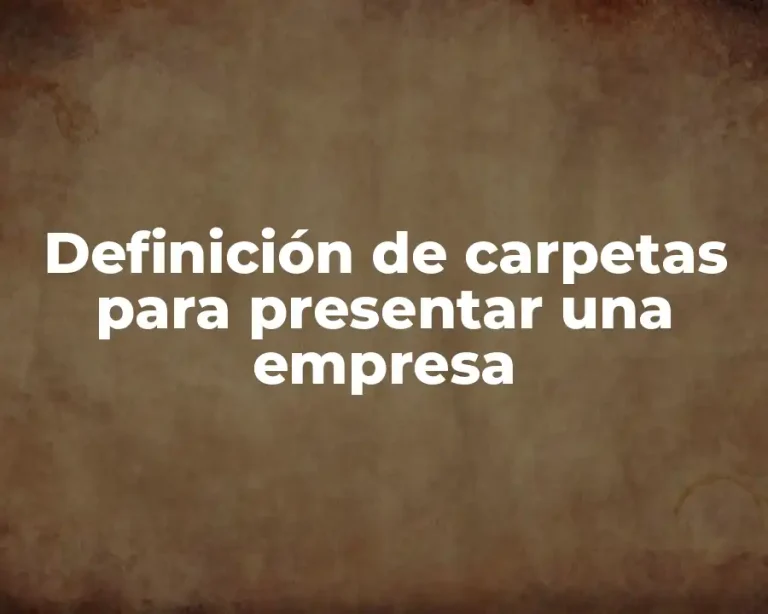 Definición de carpetas para presentar una empresa