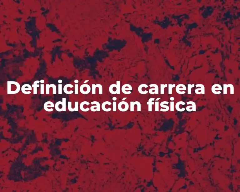 Definición de carrera en educación física