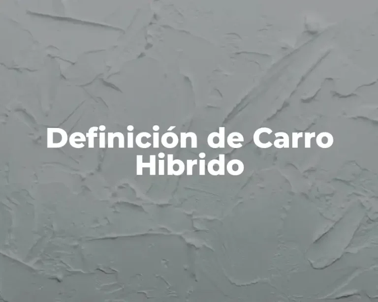 Definición de Carro Hibrido